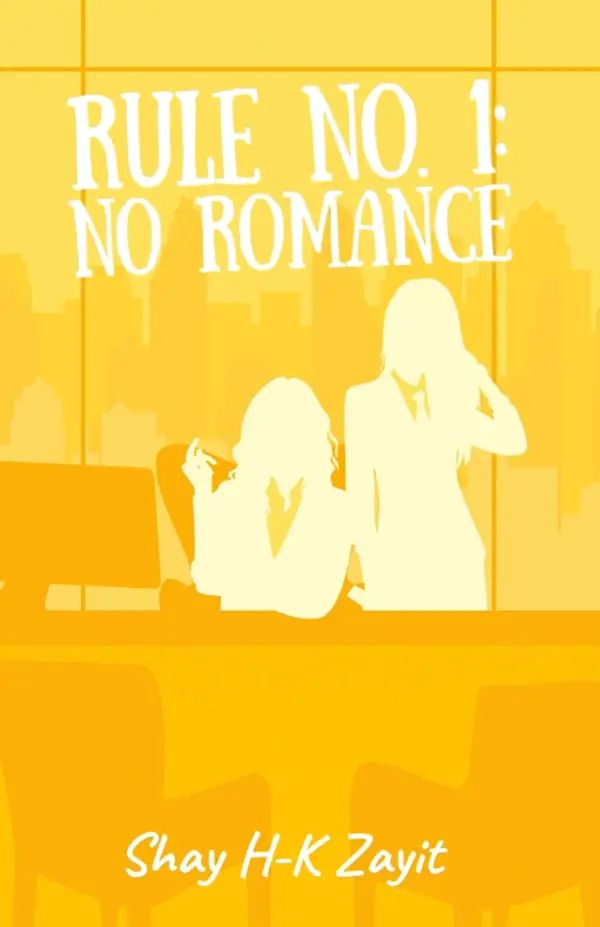 Rule No. 1: No Romance